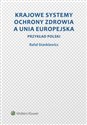 Krajowe systemy ochrony zdrowia a Unia Europejska Przykład Polski buy polish books in Usa