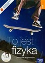 To jest fizyka 1 Podręcznik z płytą CD Gimnazjum - Polish Bookstore USA