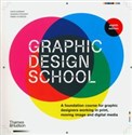 Graphic Design School A Foundation Course for Graphic Designers Working in Print, Moving Image and Digital Media books in polish