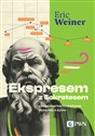 Ekspresem z Sokratesem Czego martwi filozofowie uczą nas o życiu polish books in canada