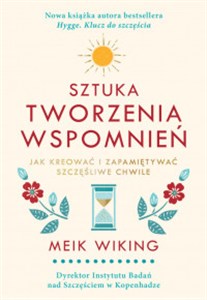 Sztuka tworzenia wspomnień 