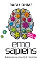 Emo Sapiens Harmonia emocji i rozumu - Rafał Ohme Polish Books Canada