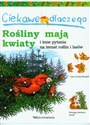 Ciekawe dlaczego rośliny mają kwiaty i inne pytania na temat roślin i lasó Bookshop