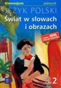 Świat w słowach i obrazach 2 Język polski Podręcznik Gimnazjum chicago polish bookstore