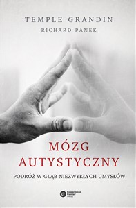 Mózg autystyczny Podróż w głąb niezwykłych umysłów 