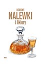 Domowe nalewki i likiery - Polish Bookstore USA