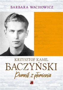 Krzysztof Kamil Baczyński Pomnik z płomienia bookstore