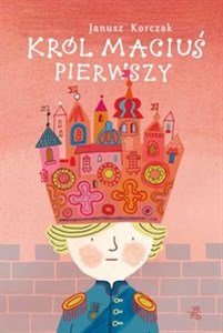Król Maciuś Pierwszy Polish Books Canada