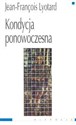 Kondycja ponowoczesna Raport o stanie wiedzy - Polish Bookstore USA