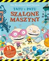 Tatu i Patu. Szalone maszyny  - Aino Havukainen i Sami Toivonen