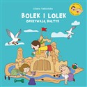 Bolek i Lolek odkrywają Bałtyk - Liliana Fabisińska