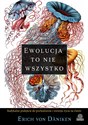 Ewolucja to nie wszystko Radykalne podejście do pochodzenia i rozwoju życia na Ziemi chicago polish bookstore