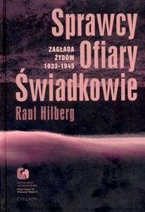 Sprawcy ofiary świadkowie Zagłada Żydów 1933-1945 Canada Bookstore