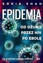 Epidemia Od dżumy, przez HIV, po ebolę  