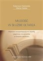 Młodość w służbie ołtarza  Polish Books Canada