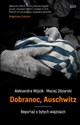 Dobranoc, Auschwitz Reportaż o byłych więźniach  