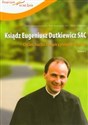 Ksiądz Eugeniusz Dutkiewicz SAC Ojciec ruchu hospicyjnego w Polsce polish books in canada