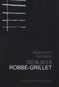 Realista Robbe-Grillet Nouveau roman jako propozycja realizmu - Polish Bookstore USA