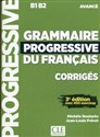 Grammaire Progressive du Francais avance corriges B1 B2 - Michele Boulares