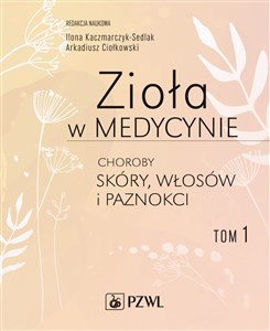 Zioła w medycynie Choroby skóry włosów i paznokci Tom 1 to buy in Canada