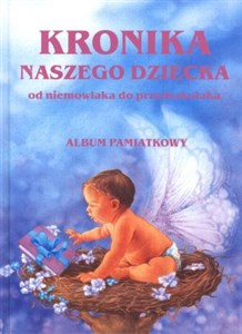 Kronika naszego dziecka Od niemowlaka do przedszkolaka polish books in canada