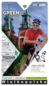 Poznań i okolice część północna mapa tras rowerowych nie tylko GREEN VELO - Wielkopolska  pólnocna buy polish books in Usa