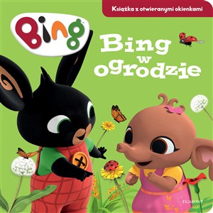 Bing w ogrodzie Książka z otwieranymi okienkami online polish bookstore