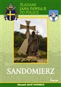 Sandomierz Śladami Jana Pawła II po Polsce  