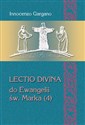 Lectio divina do Ewangelii św. Marka (4) Od kobiety kananejskiej do ślepca z Jerycha (rozdz. 8,27 – 10,52) books in polish
