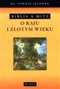 Biblia a mity O Raju i Złotym Wieku Polish bookstore