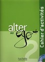 Alter Ego+ 2 ćwiczenia z płytą CD - Anne Berthet, Beatrix Sampsonis  