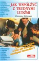 Jak współżyć z trudnymi ludźmi pl online bookstore