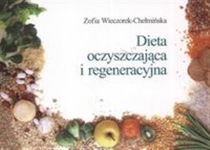 Dieta oczyszczająca i regeneracyjna 