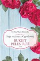 Saga rodziny z Ogrodowej Tom 3 Bukiet pełen róż to buy in Canada