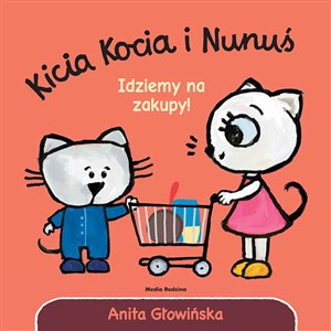 Kicia Kocia i Nunuś Idziemy na zakupy! Bookshop