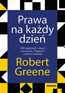 Prawa na każdy dzień. 366 medytacji o mocy, uwodzeniu, biegłości i naturze ludzkiej in polish