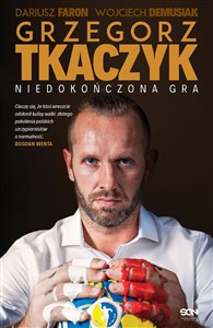 Grzegorz Tkaczyk Niedokończona gra books in polish