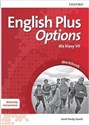 English Plus Options 7 Workbook Szkoła podstawowa Polish bookstore
