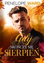 Gdy skończy się sierpień - Penelope Ward