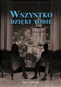 Wszystko dzięki tobie - Kinga Czerwińska