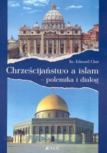 Chrześcijaństwo a islam - polemika i dialog Canada Bookstore
