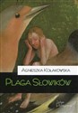 Plaga słowików - Agnieszka Kołakowska