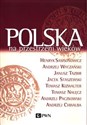 Polska na przestrzeni wieków - Henryk Samsonowicz, Andrzej Wyczański, Janusz Tazbir, Jacek Staszewski