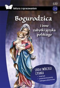 Bogurodzica i inne zabytki języka polskiego Lektura z opracowaniem Liceum to buy in Canada