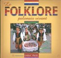 Le folklore polonais vivant Polski folklor żywy wersja  francuska pl online bookstore