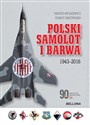 Polski samolot i barwa 1943-2016  