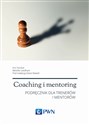 Coaching i mentoring Strategie Taktyki Techniki Podręcznik dla trenerów i mentorów - Eric Parsloe, Melville Leedham, Diane Melville