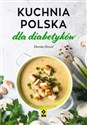 Kuchnia polska dla diabetyków - Dorota Drozd in polish