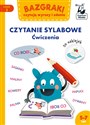 Bazgraki czytają wyrazy i zdania Część 2 Czytanie sylabowe Ćwiczenia  