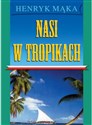 Nasi w tropikch  